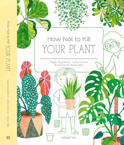 Бумажная книга «How Not to Kill Your Plant», авторов Ленка Читилова, Магда Гаргулакова - фото №1