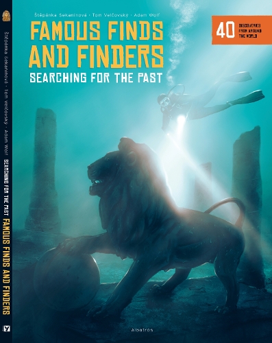 Бумажная книга «Famous Finds and Finders: Searching for the Past», авторов Степанка Секанинова, Том Вельчовский - фото №1
