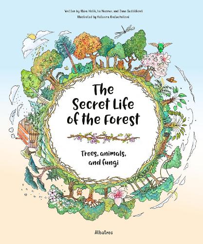 [object Object] «The Secret Life of the Forest: Trees, Animals, and Fungi», авторов Иви Ниснер, Яна Седлачкова, Клара Холик - фото №1