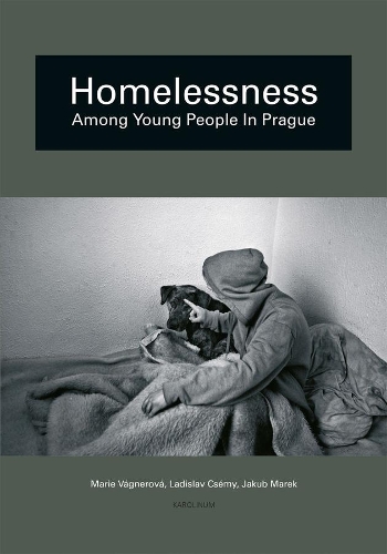 Паперова книга «Homelessness among Young People in Prague», авторів Якуб Марек, Ладіслав Чеми, Марі Вагнерова - фото №1