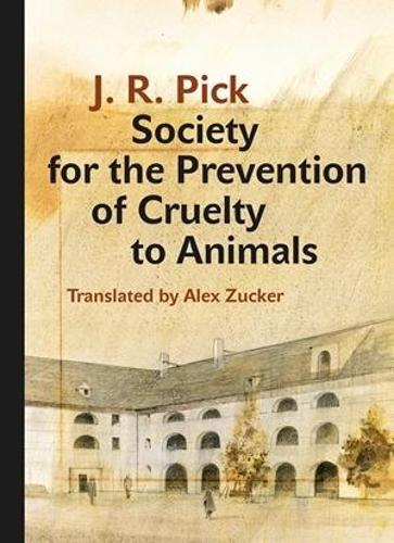 Паперова книга «Society for the Prevention of Cruelty to Animals: A Humorous - Insofar as That Is Possible - Novella from the Ghetto», автор Дж. Р. Пік - фото №1