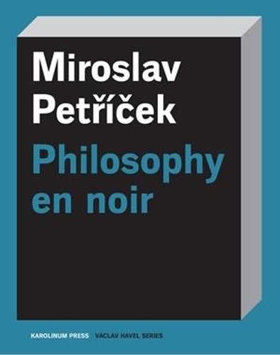 Бумажная книга «Philosophy En Noir», автор Мирослав Петричек - фото №1