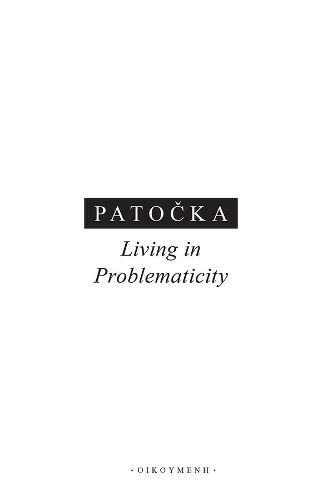 Бумажная книга «Living in Problematicity», автор Ян Патока - фото №1