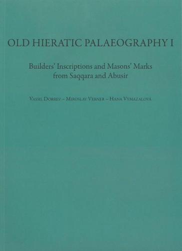 Паперова книга «Old Hieratic Palaeography I», авторів Добрев Василь, Вернер Мирослав, Вимазалова Хана - фото №1