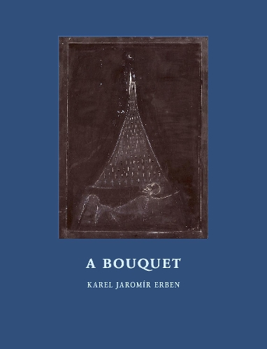 Бумажная книга «A Bouquet: Of Czech Folktales», автор Карел Яромир Эрбен - фото №1