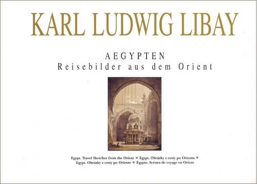 Бумажная книга «Egypt Travel Sketches from the Orient (Karl Ludwig Libay)», автор Люси Сторчова - фото №1