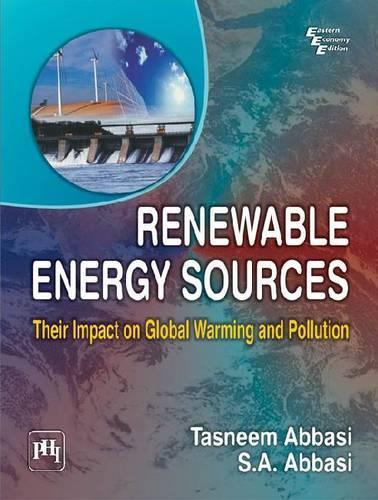 Паперова книга «Renewable Energy Sources: Their Impact on Global Warming and Pollution», авторів С. А. Аббасі, Таснім Аббасі - фото №1