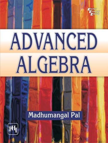 Бумажная книга «Advanced Algebra», автор Мадхумангал Пал - фото №1