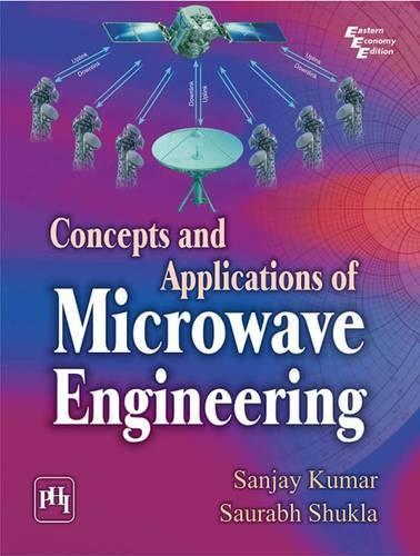 Паперова книга «Concepts and Applications of Microwave Engineering», авторів Санджай Кумар, Саурабх Шукла - фото №1