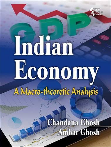 Паперова книга «Indian Economy: a Macro-theoretic Analysis», авторів Амбар Гош, Чандана Гош - фото №1