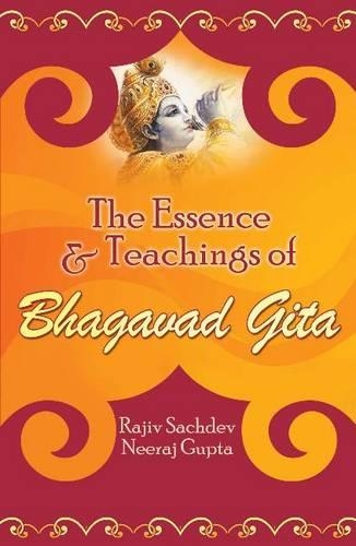 Бумажная книга «The Essence and Teachings of Bhagavad Gita», авторов Нирадж Гупта, Раджив Сачдев - фото №1