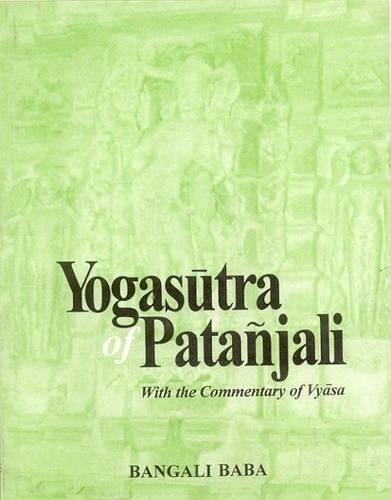 Бумажная книга «The Yogasutra of Patanjali: With the Commentary of Vyasa», автор Бангали Патанджали - фото №1