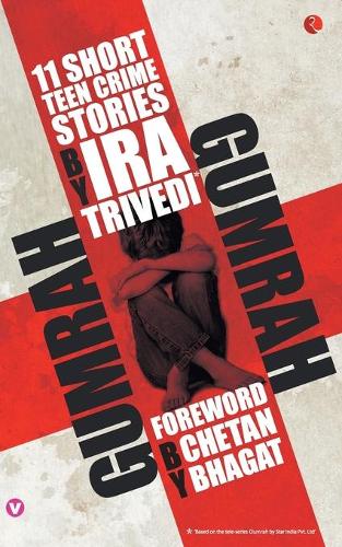 Паперова книга «Gumrah: 11 Short Teen Crime Stories», автор Айра Тріведі - фото №1