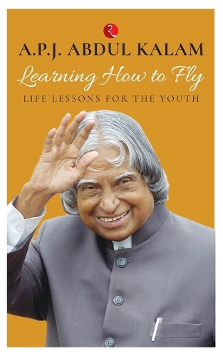 Paper book «Learning How to Fly: Life Lessons for the Youth», author A.P.J. Abdul Kalam - фото №1