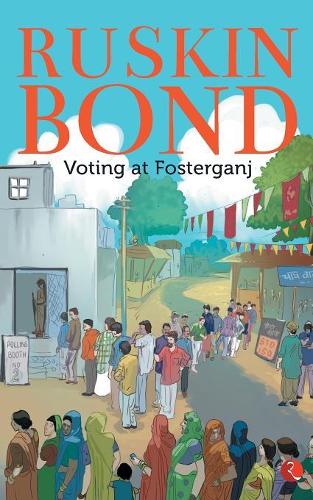 Paper book «Voting at Fosterganj», author Ruskin Bond - фото №1