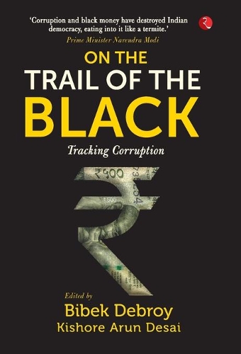 Paper book «On the Trail of the Black: Tracking Corruption», author Bibek Debroy (tr.) - фото №1
