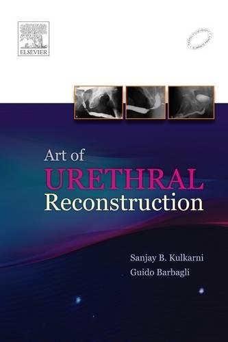 Бумажная книга «Art of Urethral Reconstruction», авторов Гвидо Барбагли, Санджай Кулкарни - фото №1