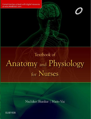 Бумажная книга «Textbook of Anatomy and Physiology for Nurses», авторов Марио Ваз, Начикет Шанкар - фото №1