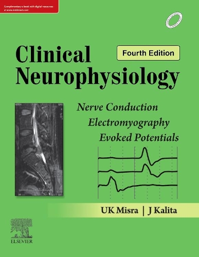 Бумажная книга «Clinical Neurophysiology: Nerve Conduction, Electromyography, Evoked Potentials», авторов Дж Калита, У. К. Мисра - фото №1