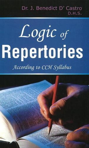 Бумажная книга «Logic of Repertories: According to CCH Syllabus», автор Дж. Бенедикт Д'Кастро - фото №1