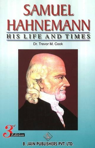 Паперова книга «Samuel Hahnemann: His Life & Times», автор Тревор М. Кук - фото №1