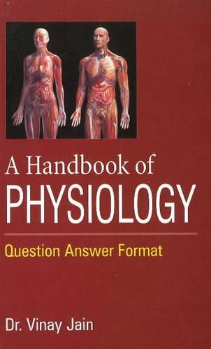 Бумажная книга «Handbook of Physiology: Question Answer Format», автор Винай Джайн - фото №1