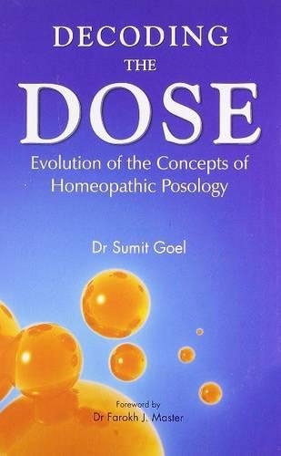 Бумажная книга «Decoding the Dose: Evolution of the Concepts of Homeopathic Posology», автор Сумит Гоэл - фото №1