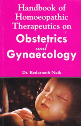 Бумажная книга «Handbook of Homoeopathic Therapeutics on Obstetrics & Gynaecology», автор Кедарнатх Наик - фото №1