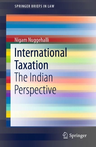 Бумажная книга «International Taxation: The Indian Perspective», автор Нигам Нуггехалли - фото №1