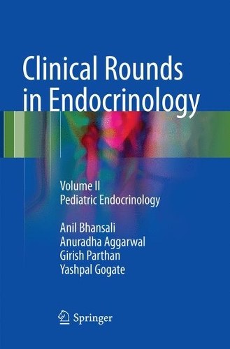 Бумажная книга «Clinical Rounds in Endocrinology: Volume II - Pediatric Endocrinology», авторов Анил Бхансали, Анурадха Аггарвал, Гириш Партхан, Яшпал Гогате - фото №1