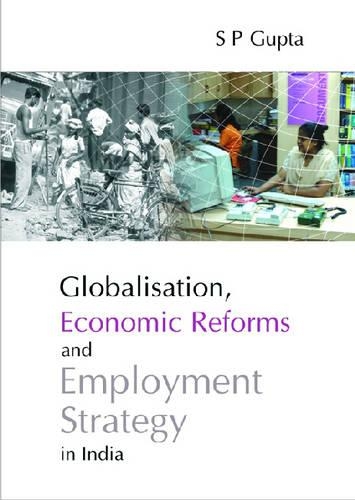 Бумажная книга «Globalisation, Economic Reforms and Employment Strategy in India», автор С. П. Гупта - фото №1