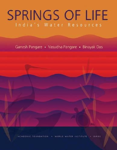 Бумажная книга «Springs of Life: India's Water Resources», авторов Бинаяк Дас, Ганеш Пангаре, Васудха Локур Пангаре - фото №1