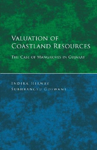 Бумажная книга «Valuation of Coastland Resources: The Case of Mangroves in Gujarat», автор Субхрангсу Госвами - фото №1