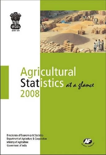 Бумажная книга «Agricultural Statistics at a Glance 2008», авторов Департамент сельского хозяйства и кооперации, Управление экономики и статистики, Министерство сельского хозяйства и правительство Индии - фото №1