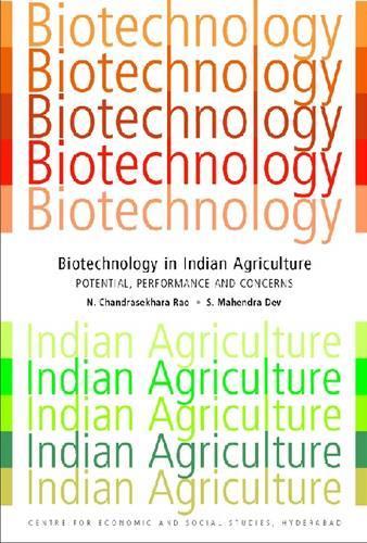 Бумажная книга «Biotechnology in Indian Agriculture: Potential, Performance and Concerns», автор Н. Чандрасекхара Рао - фото №1