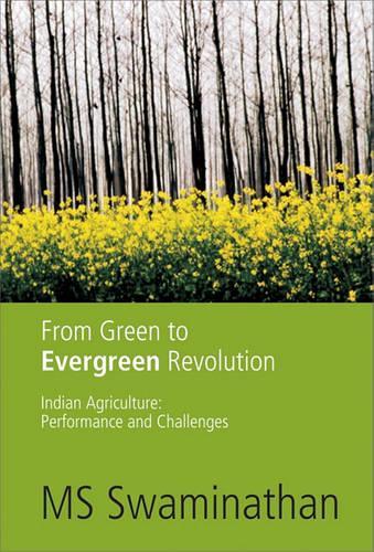 Бумажная книга «From Green to Evergreen Revolution: Indian Agriculture: Performance and Challenges», автор М. С. Сваминатан - фото №1