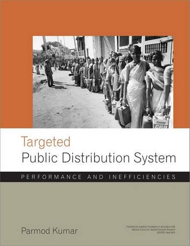 Паперова книга «Targetted Public Distribution System: Performance and Inefficiencies (A Study by NCAER)», автор Пармод Кумар - фото №1