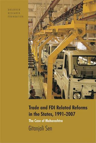 Бумажная книга «Trade and FDI Related Reforms in the States, 1991-2007: The Case of Maharashtra», автор Гитанджали Сен - фото №1