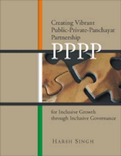 Бумажная книга «Creating Vibrant Public-Private-Panchayat Partnership (PPPP) for Inclusive Growth through Inclusive Governance», автор Харш Сингх - фото №1