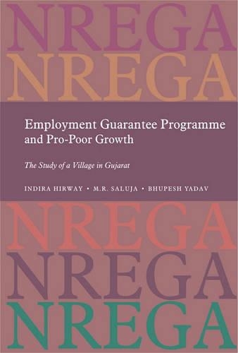 Бумажная книга «Employment Guarantee Programme and Pro Poor Growth: The Study of a Villiage in Gujarat», авторов Бхупеш Ядав, М. Р. Салуджа - фото №1