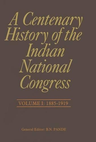 Паперова книга «A Centenary History of the Indian National Congress(Volume I)», автор Пранаб Мукерджі - фото №1