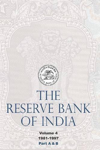 Бумажная книга «The Reserve Bank of India (Part A & Part B): Volume 4, 1981–1997», автор Резервный банк Индии - фото №1