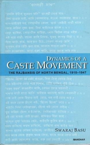 Паперова книга «Dynamics of a Caste Movement: The Rajbansis of North Bengal 1910-1947», автор Сварадж Басу - фото №1