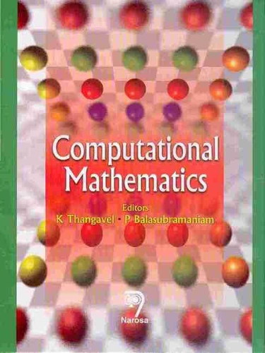 Паперова книга «Computational Mathematics», авторів К. Тхангавель, П. Баласубраманіам - фото №1