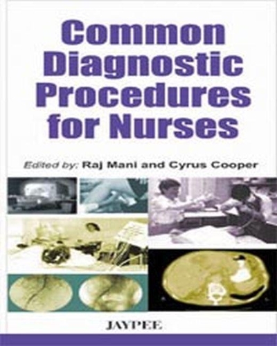 Бумажная книга «Common Diagnostic Procedures for Nurses», авторов Сайрус Купер, Радж Мани - фото №1