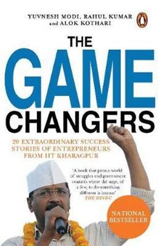 Бумажная книга «The Game Changers: 20 extraordinary success stories Of entreprenuers from IIT Kharagpur», авторов Алок Котари, Рахул Кумар, Ювнеш Моди - фото №1