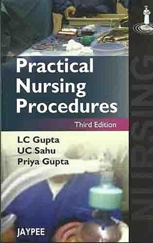 Паперова книга «Practical Nursing Procedures», авторів Л.К. Гупта, Прія Гупта, ЮК Саху - фото №1