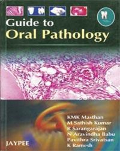 Паперова книга «Guide to Oral Pathology», авторів K Рамеш, КМК Мастхан, М. Сатіш Кумар, Н Аравіндха Бабу, Павітра Шрівацан, Р. Сарангараджан - фото №1