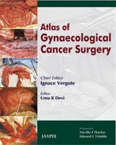 Паперова книга «Atlas of Gynaecological Cancer Surgery», авторів Ігнас Верготе, Ума К Деві - фото №1