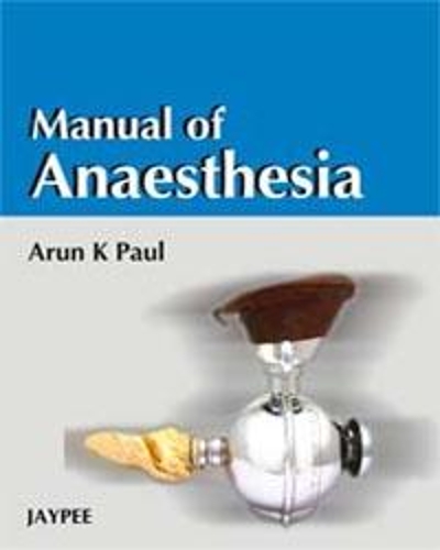Бумажная книга «Manual of Anaesthesia», автор Арун Кумар Пол - фото №1